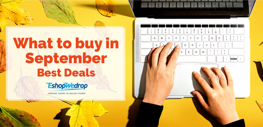 What to buy in September – Best Deals