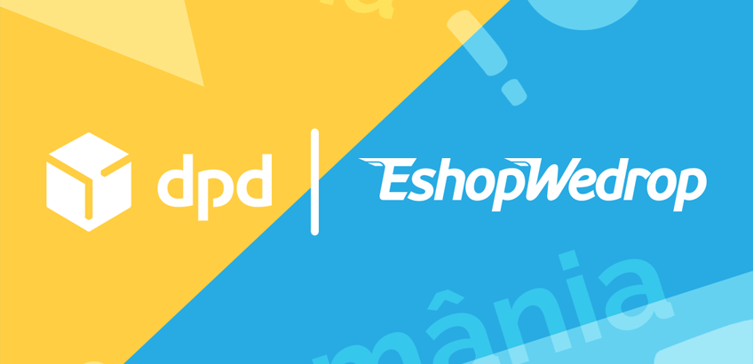 DPD x EshopWedrop – Cea mai noua solutie de livrare de tip „last mile”